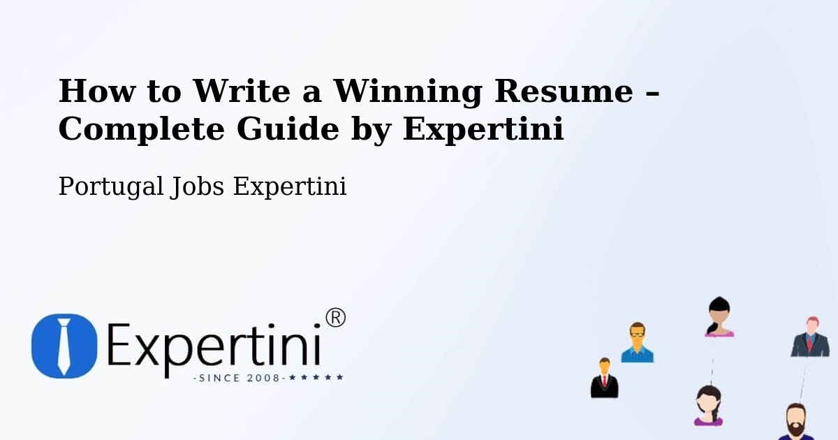 Resume Writing Guide for Job Seekers – Portugal - Portugal Jobs Expertini