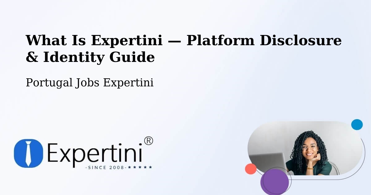 What Is Expertini — Platform Disclosure & Identity Guide – Portugal